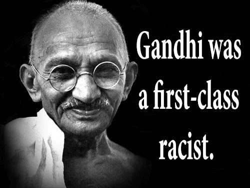 gandhi was frist class racist
