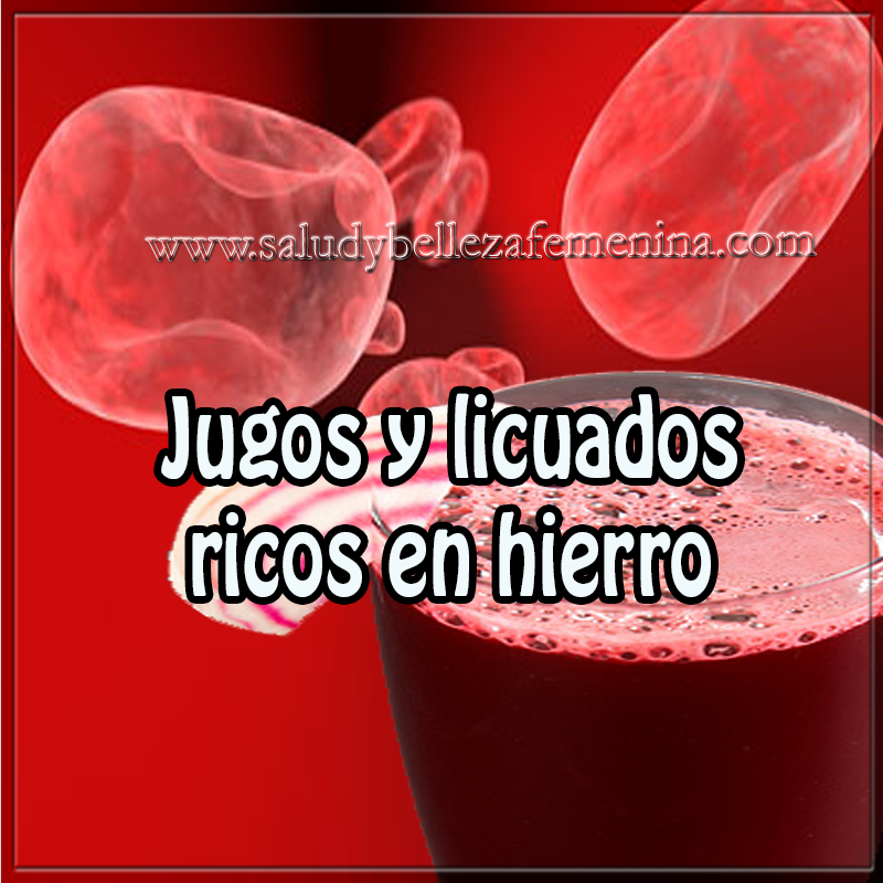 Jugos y licuados ricos en hierro Bebidas saludables , recetas jugos y licuados ricos en hierro, salud y bienestar