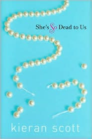 Review: She’s So Dead To Us by Kieran Scott.