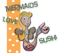 Mermaids Love Sushi