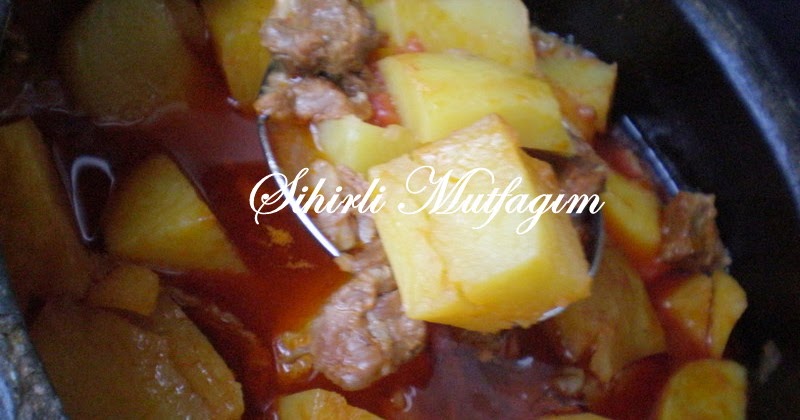 Sihirli Mutfağım GÜVEÇTE ETLİ PATATES