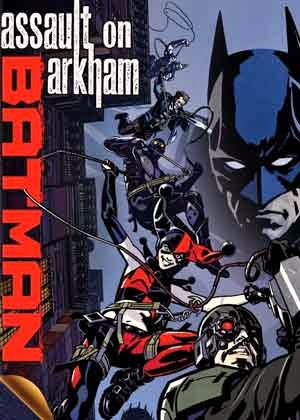 Batman: Assault on Arkham ( 2014 ) Batman: Assault on Arkham