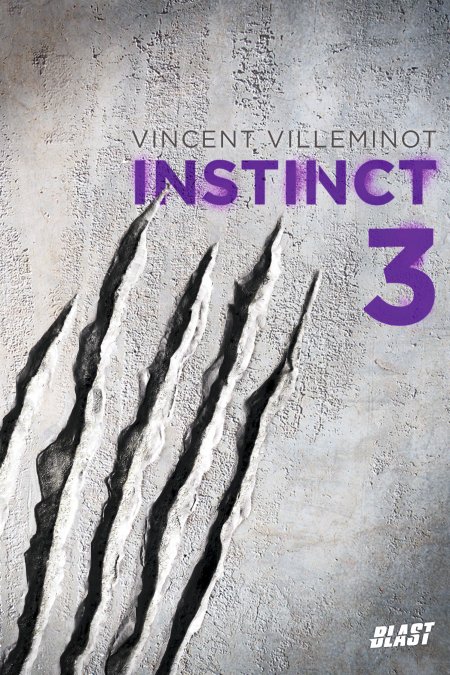 Instinct - Saga de Vincent Villeminot Instinct+tome+3