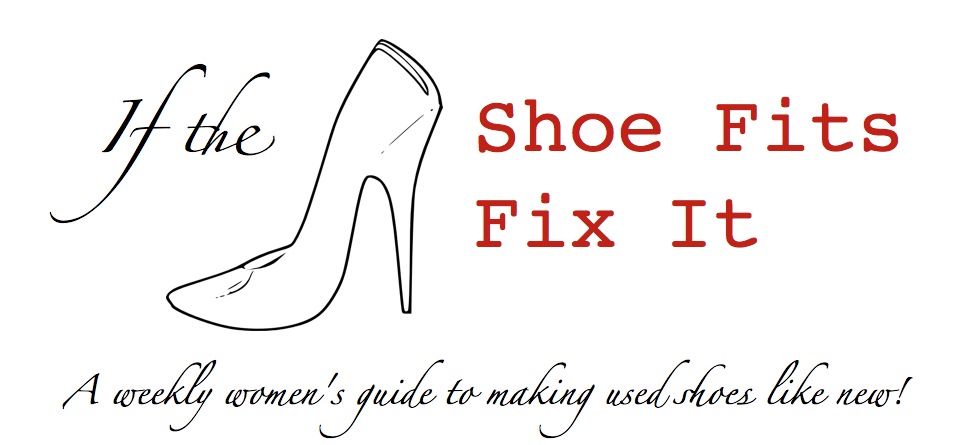 If the Shoe Fits Fix It