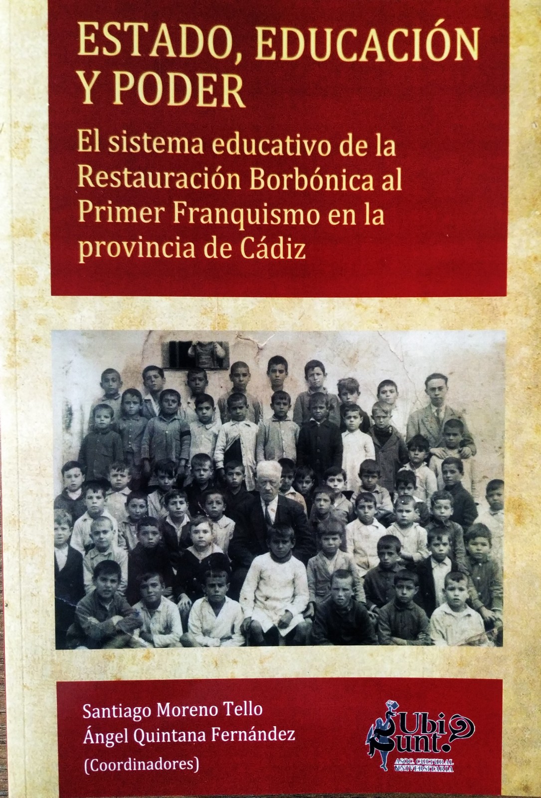"ESTADO, EDUCACIÓN Y PODER". (CÁDIZ 2019).