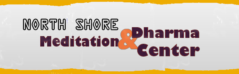 North Shore Meditation and Dharma Center