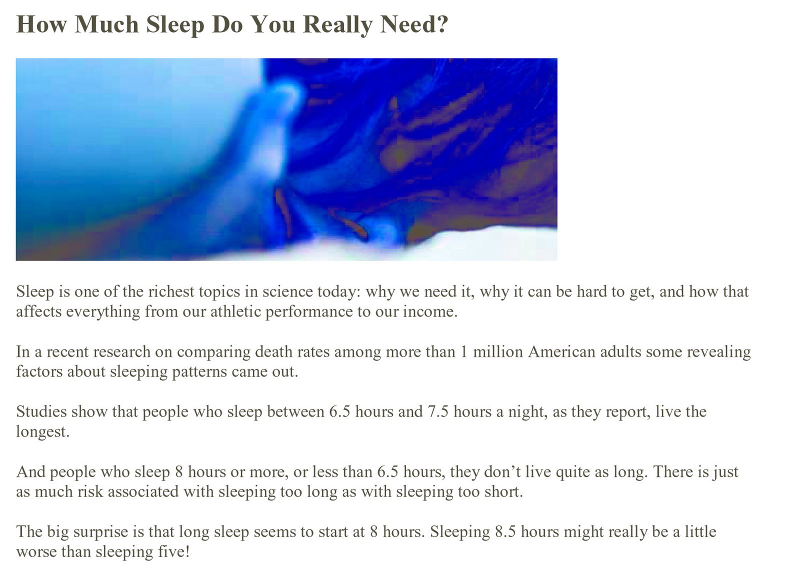 how much sleep do you need New research suggests seven hours of sleep is optimal. how much sleep do you need New research suggests seven hours of sleep is optimal.