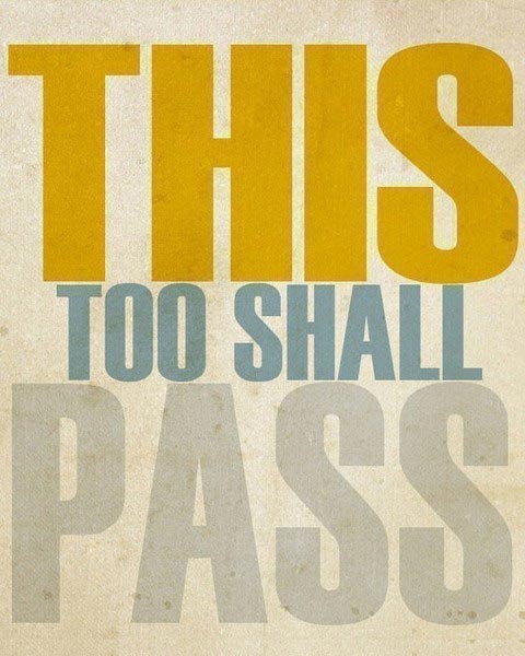 musings atbp.: this too shall pass