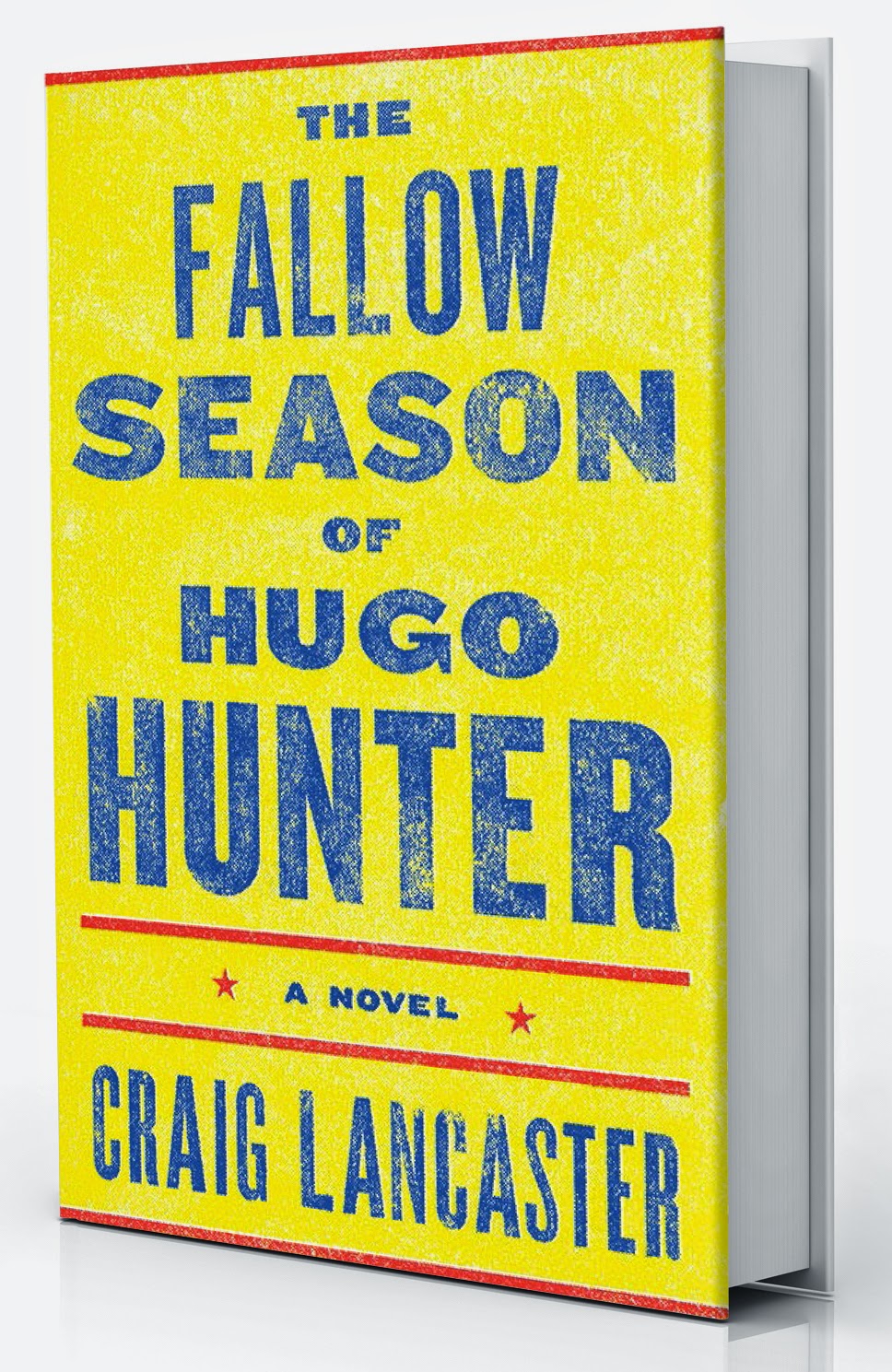 The Quivering Pen Sunday Sentence The Fallow Season Of Hugo Hunter By Craig Lancaster