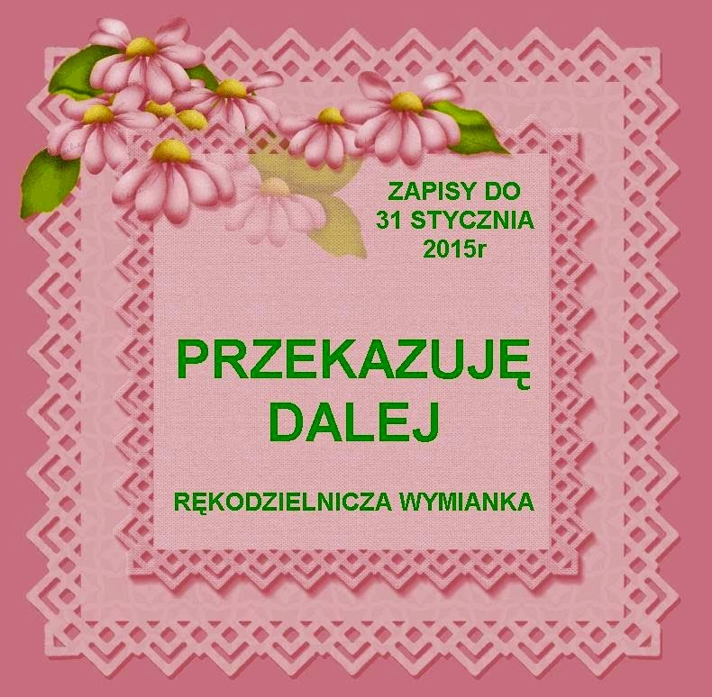 brałam w tym udział- podaj dalej