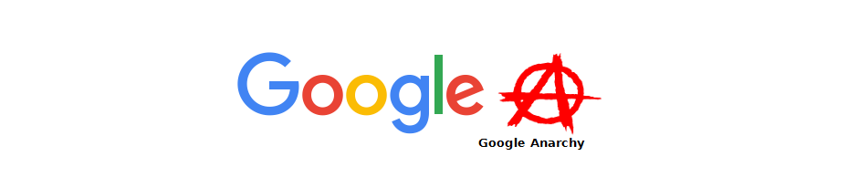 Google Anarchy