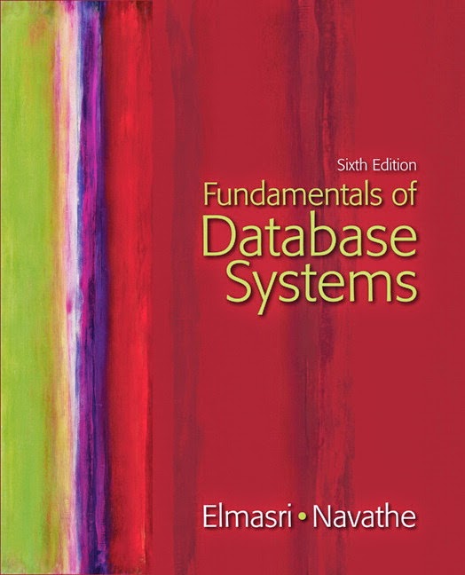 Fundamentals of Database Systems 6th Edition By Elmasri and Navathe
