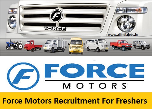 Force Motors Recruitment 2018-2019 Job Openings For Freshers ... Force Motors Recruitment 2018-2019 Job Openings For Freshers ...