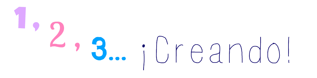 1,2,3... ¡Creando!