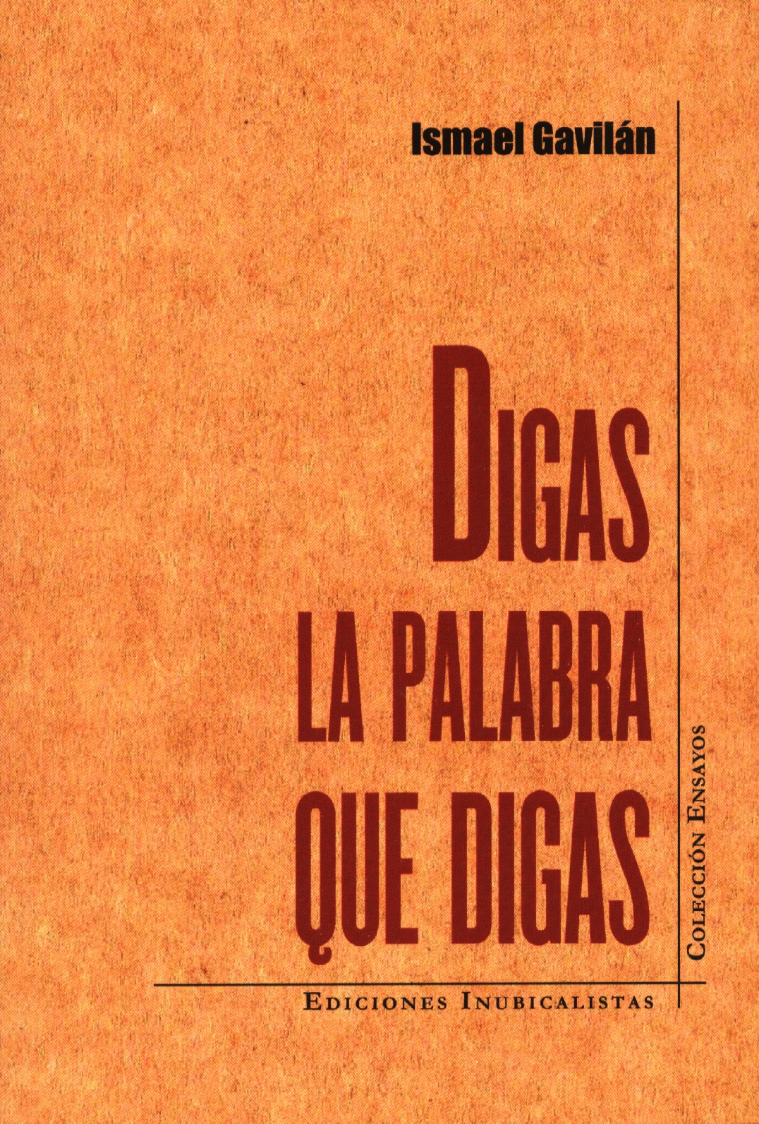 Digas la palabra que digas