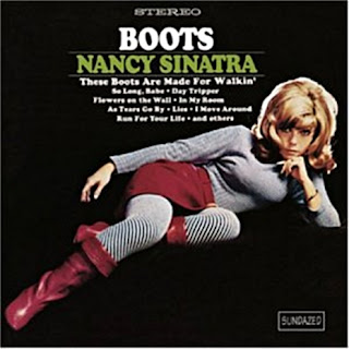 Nancy Sinatra Boots Are Made For Walking
