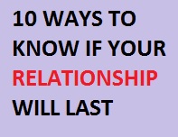 10 Way To Know If Your Relationship Will Last
