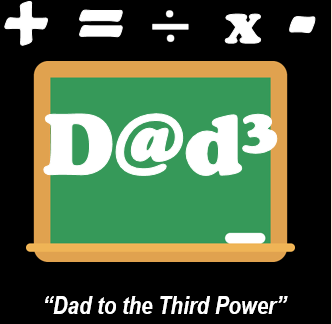 Dad to the Third Power