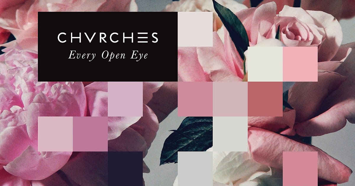 Chvrches Every Open Eye Deluxe 2015 FLAC