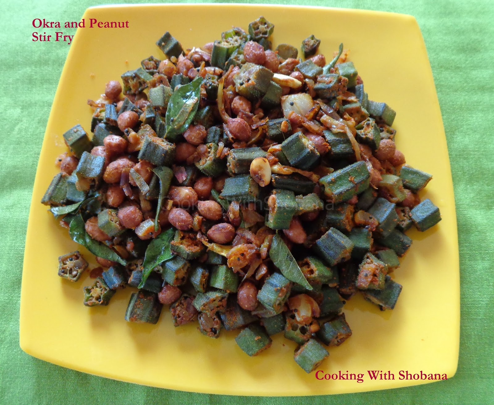 Cooking With Shobana OKRA & PEANUT STIR FRY