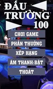 game-dau-truong-100
