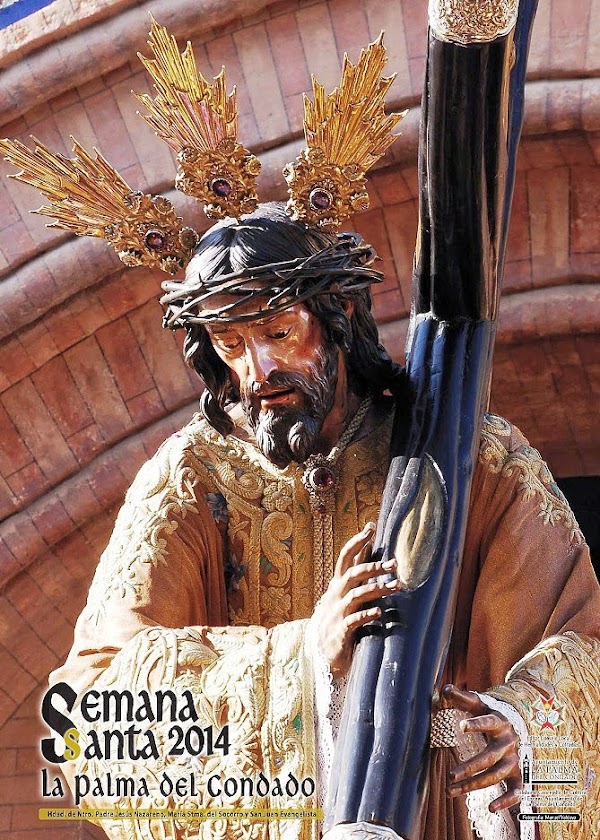 Horarios e Itinerarios Semana Santa La Palma del Condado (Huelva) 2014 Horarios e Itinerarios Semana Santa La Palma del Condado (Huelva) 2014