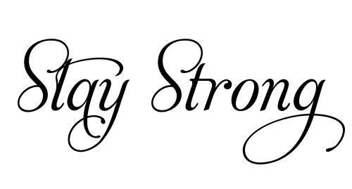 Stay Strong Stay Strong em PNG