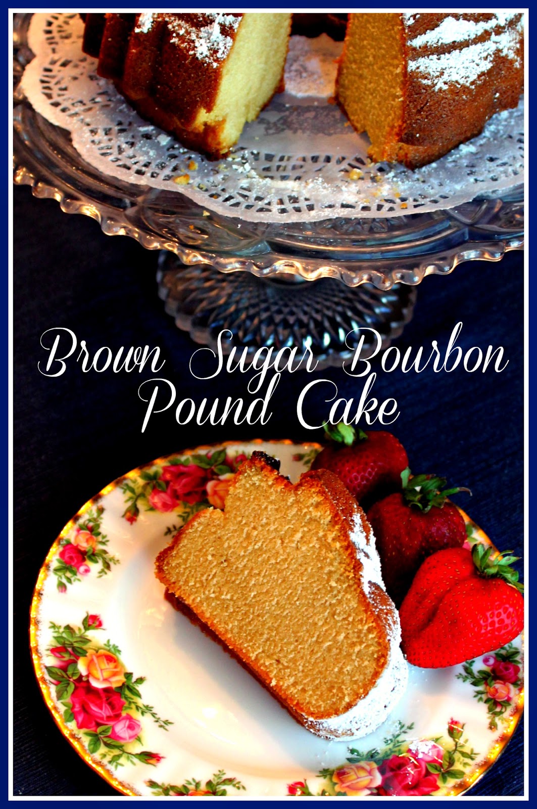Sweet Tea and Cornbread Brown Sugar Bourbon Pound Cake!
