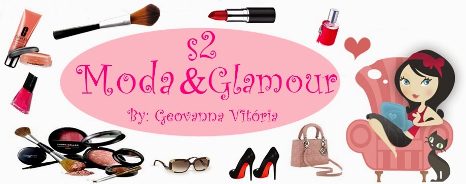 Moda&Glamour By Geovanna Vitória