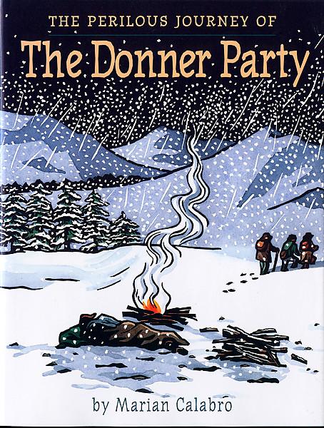 Great Common Core Nonfiction The Perilous Journey Of The Donner Party Great Common Core Nonfiction The Perilous Journey Of The Donner Party
