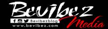 BeVibez Ent. & News Blog