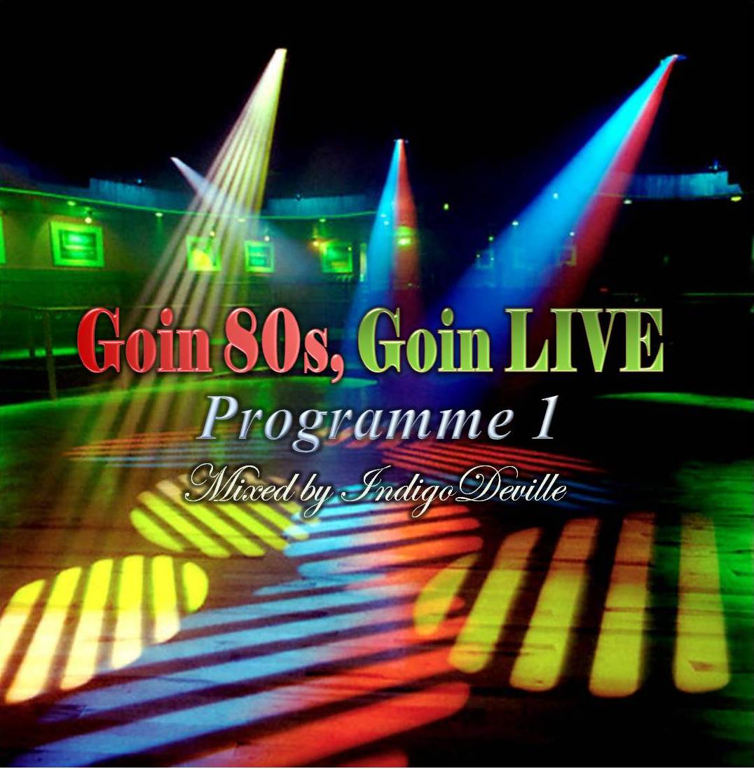Disco Sanctuary Goin' 80s, Goin LIVE 1