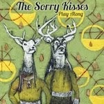 The Sorry Kisses 'Play Along'