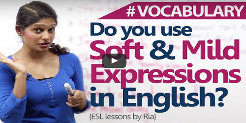 English Learning Courses Online Using softer and Milder expressions in English