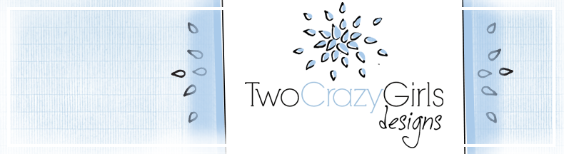Two Crazy Girls Designs