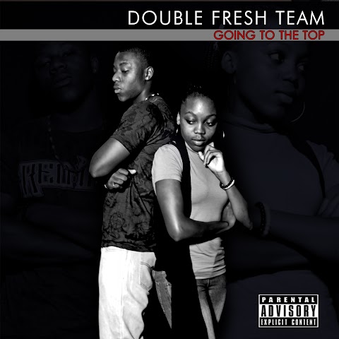 Double Fresh Team - Going To The Top [Mixtape-2012]