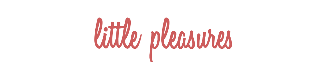 little pleasures