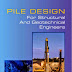 Pile Design for Structural and Geotechnical Engineers Book