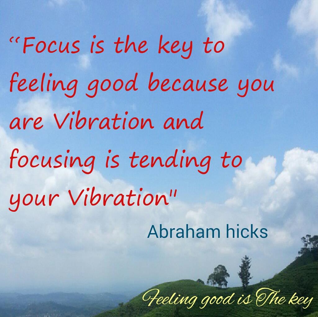 Focus Is The Key To Feeling Good