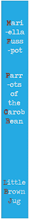 Parrots of the Carob Bean