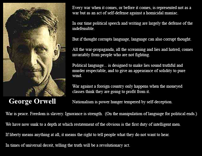 GLOBAL POLITICAL AWAKENING Quote of the Day Orwell on War
