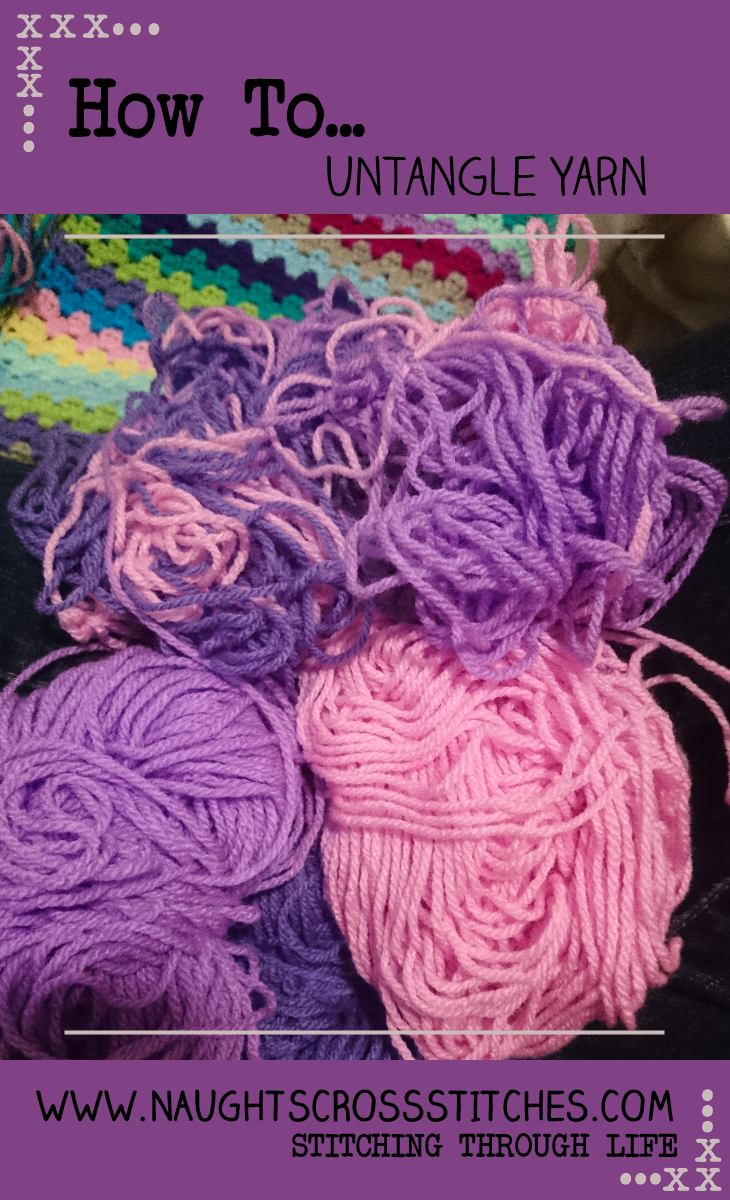 Naughts & Cross stitches How to Untangle Yarn and keep it untangled