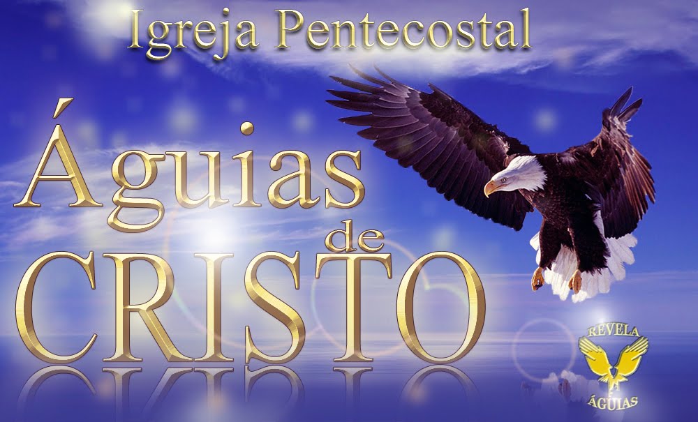 Igreja Pentecostal Águias de Cristo