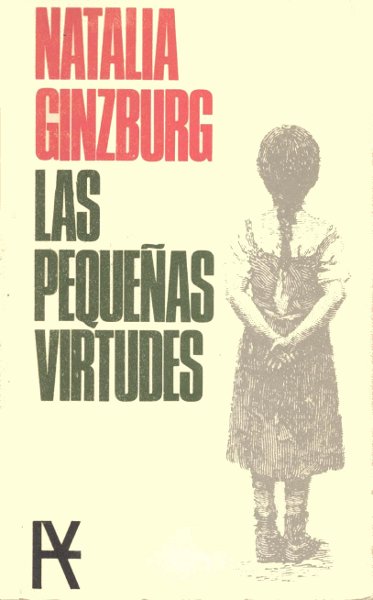 Las pequeñas virtudes - Natalia Ginzburg Ls+pequen%25CC%2583as+virtudes