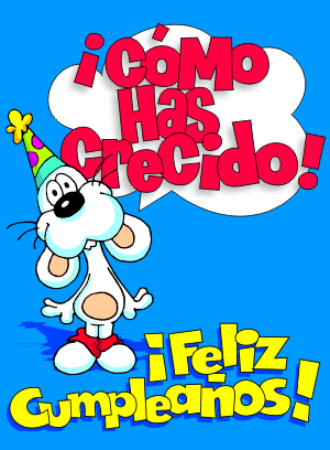 comohascrecidofelizcumpleanos.gif