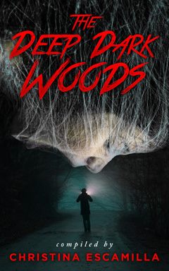 The Deep Dark Woods