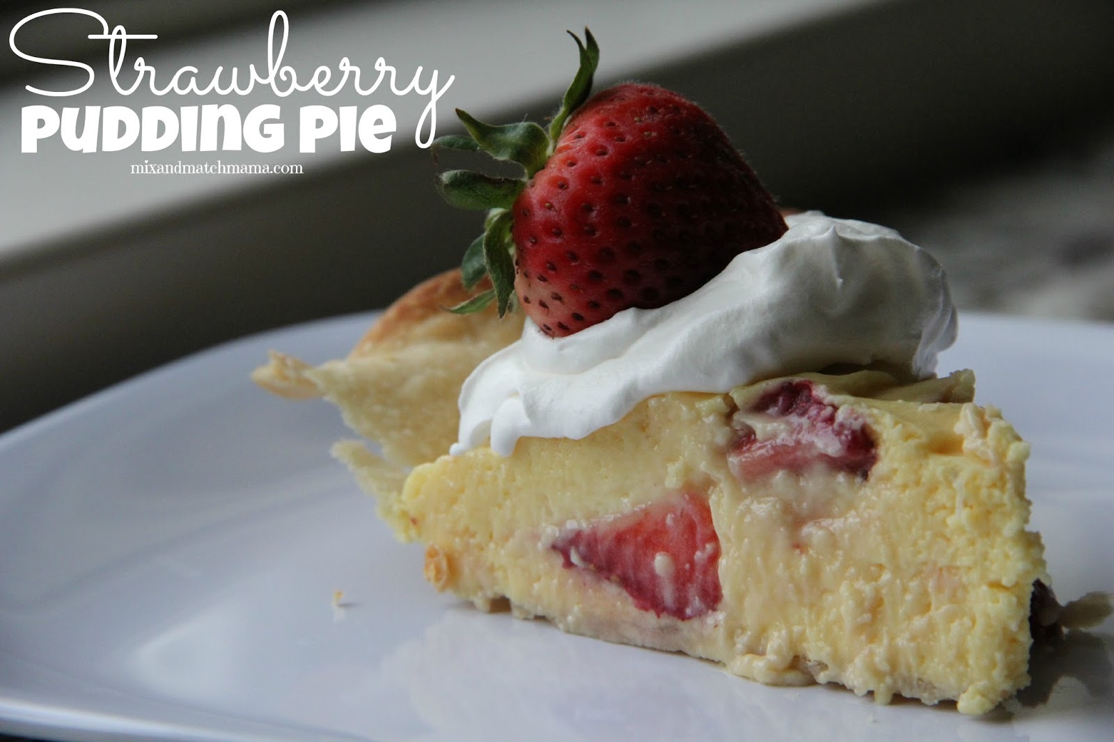 Strawberry Pudding Pie Mix and Match Mama Bloglovin’