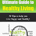 The Ultimate Guide to Healthy Living - Free Kindle Non-Fiction