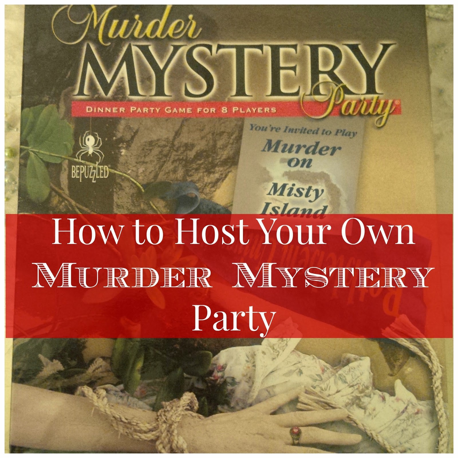 How to Host A Murder Mystery Party - Playing With Murder