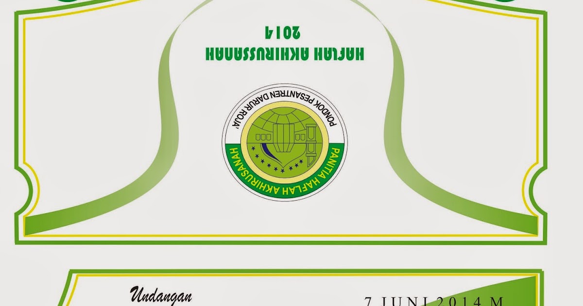 Karya Ku: CONTOH UNDANGAN HAFLAH AKHIRUSSANAH